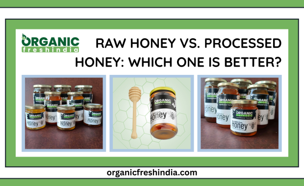 Raw Honey vs. Processed Honey: Which One Is Better?